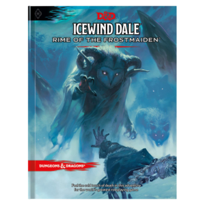 Dungeons & Dragons Icewind Dale Rime of the Frostmaiden